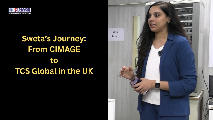 Sweta’s Journey: From CIMAGE College Patna to TCS Global in the UK